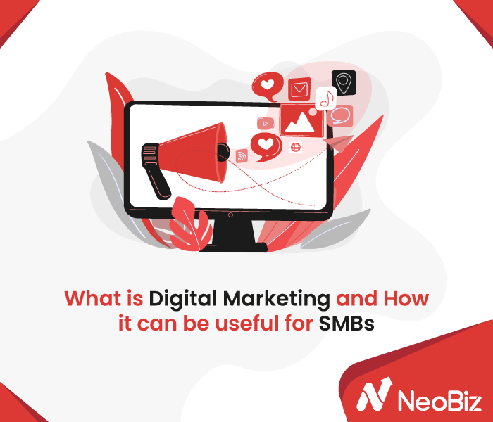 What is digital marketing and why is it important for SMBs?