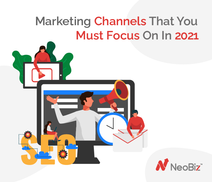 Types Of Marketing Channels That You Must Focus On In 2021