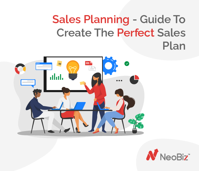 Sales Planning – Guide To Create The Perfect Sales Plan